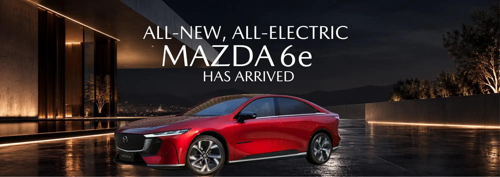 All New Mazda 6e Banner No Buttons